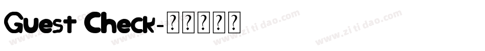 Guest Check字体转换